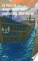 Cinq bières, deux rhums!
