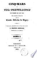 Cinq-Mars, ó, Una conjuración en tiempo de Luis XIII