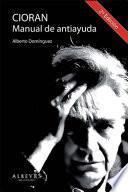 Cioran, Manual de antiayuda