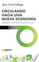 Circulando hacia una nueva economía