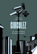 Circulez ! - La ville sous surveillance