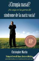 ¿Cirugía nasal? ¡No caiga en las garras del síndrome de la nariz vacía!