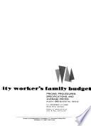 City Worker's Family Budget: Pricing, Procedures, Specifications, and Averge Prices