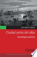 Ciudad antes del alba: antología poética