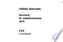 Ciudad Guayana, directorio de establecimientos
