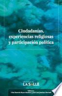 Ciudadanías, experiencias religiosas y participación política