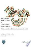 Ciudades circulares y viviendas saludables
