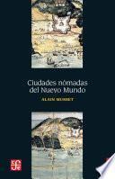 Ciudades nómadas del nuevo mundo
