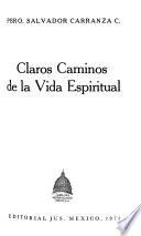 Claros caminos de la vida espiritual