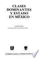 Clases dominantes y estado en México