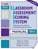 Classroom Assessment Scoring System (Class ) Manual, Pre-K, Spanish