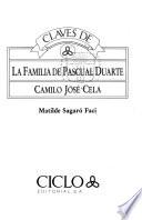 Claves de La familia de Pascual [por] Camilo José Cela