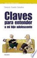 Claves para entender a mi hijo adolescente