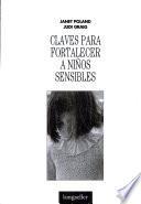 Claves Para Fortalecer a Niños Sensibles