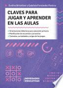 Claves para jugar y aprender en las aulas