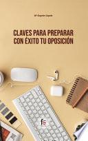 Claves para preparar con éxito tu oposición