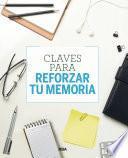 Claves para reforzar tu memoria