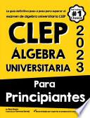 CLEP Álgebra Universitaria Para Principiantes