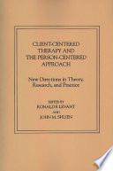 Client-Centered Therapy and the Person-Centered Approach