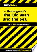 CliffsNotes on Hemingway's The Old Man and the Sea