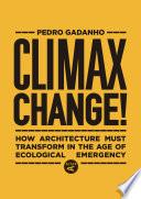 Climax Change!