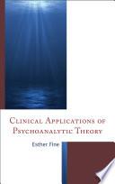 Clinical Applications of Psychoanalytic Theory