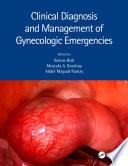 Clinical Diagnosis and Management of Gynecologic Emergencies