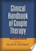 Clinical Handbook of Couple Therapy, Fourth Edition