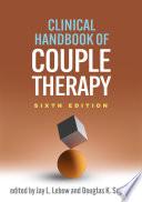 Clinical Handbook of Couple Therapy