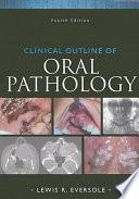 Clinical Outline of Oral Pathology