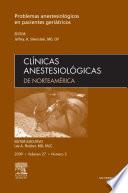 Clínicas anestesiológicas de norteamérica : volúmen 27, número 3 : problemas anestesiológicos en pacientes geriátricos