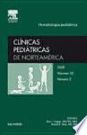 Clínicas Pediátricas de Norteamérica 2008. Volumen 55 no 2: Hematología pediátrica