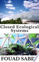 Closed Ecological Systems