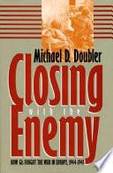 Closing with the Enemy