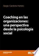 Coaching en las organizaciones: una perspectiva desde la psicología social