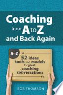 Coaching from A to Z and back again