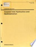 Coastal Inlet Hydraulics and Sedimentation
