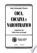 Coca, cocaína y narcotráfico