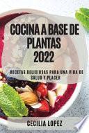 COCINA A BASE DE PLANTAS 2022