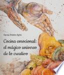 Cocina emocional: el mágico universo de lo creativo
