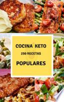 Cocina Keto 250 Recetas Populares