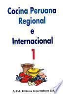 Cocina peruana regional e internacional: Platos tipicos