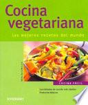 Cocina Vegetariana. las mejores recetas del mundo