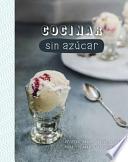 Cocinar Sin Azucar