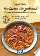 Cocinero sin galones. Las recetas de los míos hechas por mí. Edición ampliada