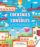 Cocktails and Consoles