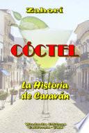 CÓCTEL - La Historia de Caraván
