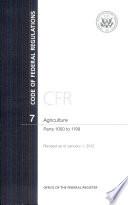 Code of Federal Regulations, Title 7, Agriculture, PT. 1000-1199, Revised as of January 1, 2012