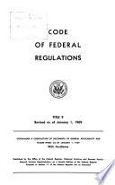 Code of Federal Regulations ... Title 9: Animals and Animal Products