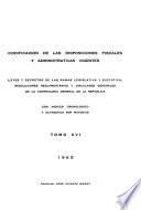 Codificación de disposiciones legales y reglamentarias vigentes de caracter fiscal y administrativo